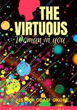 Paperback The Virtuous Woman in You Book