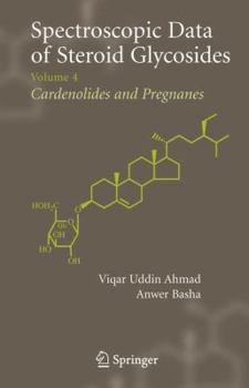 Hardcover Spectroscopic Data of Steroid Glycosides: Volume 4 Book