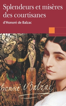 Paperback Splendeurs et mis?res des courtisanes [French] Book