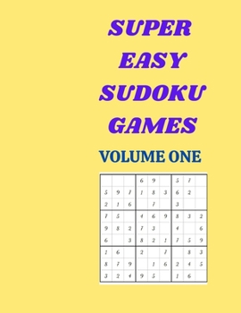 Paperback Super Easy Sudoku Games: Volume One 150 puzzles Book