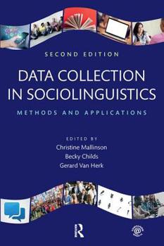 Paperback Data Collection in Sociolinguistics: Methods and Applications, Second Edition Book