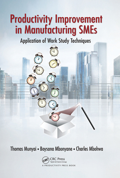 Paperback Productivity Improvement in Manufacturing SMEs: Application of Work Study Book