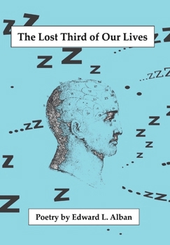 Hardcover The Lost Third of Our Lives: Poems Book