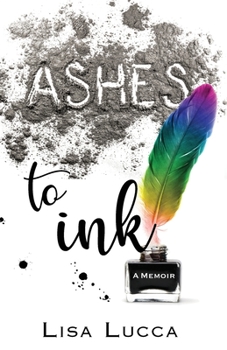 Paperback Ashes to Ink: A Memoir Book