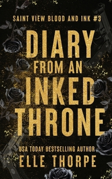 Diary from an Inked Throne (Saint View Blood and Ink) - Book #3 of the Saint View Blood & Ink