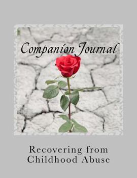 Paperback Recovering from Childhood Abuse: Companion Journal Book