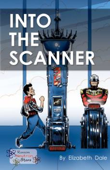 Paperback Into the Scanner (Neutron Stars) Book