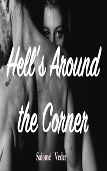 Paperback Hell's Around the Corner Book