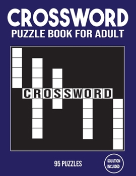 Paperback Crosswords Puzzle Book For adults: Large print crossword puzzle books,95 crosswords Puzzle medium difficulty for adults and seniors Book