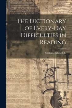 Paperback The Dictionary of Every-day Difficulties in Reading Book