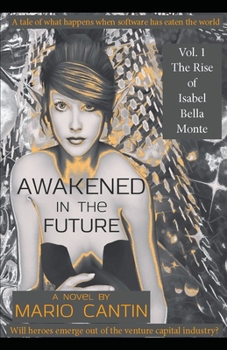 Paperback Awakened in the Future: The Rise of Isabel Bella Monte Book