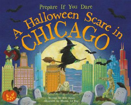 Hardcover A Halloween Scare in Chicago: Prepare If You Dare Book