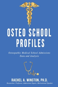 Osteo School Profiles: Osteopathic Medical School Admissions Data and Analysis