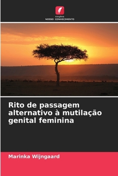 Rito de passagem alternativo à mutilação genital feminina (Portuguese Edition)