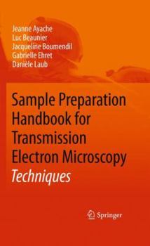 Hardcover Sample Preparation Handbook for Transmission Electron Microscopy: Techniques Book
