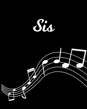 Sis: Sheet Music Note Manuscript Notebook Paper | Personalized Custom First Name Initial S | Musician Composer Instrument Composition Book | 12 Staves ... Guide | Create Compose & Write Creative Songs