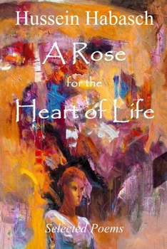 Paperback A Rose for the Heart of Life Book