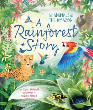 Hardcover A Rainforest Story: The Animals of the Amazon Book