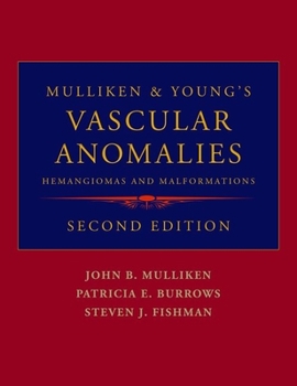 Hardcover Mulliken & Young's Vascular Anomalies: Hemangiomas and Malformations Book