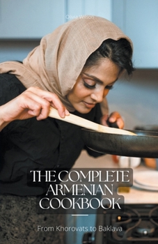Paperback The Complete Armenian Cookbook Book