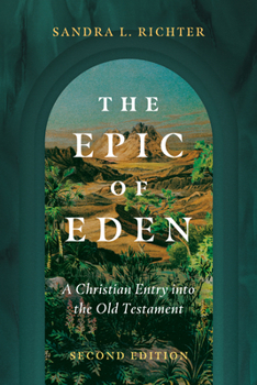 Paperback The Epic of Eden: A Christian Entry Into the Old Testament Book