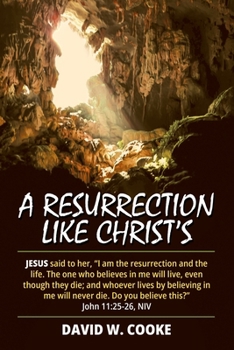 Paperback A Resurrection Like Christ's Book