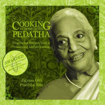 Hardcover Cooking at Home with Pedatha: Vegetarian Recipes from a Traditional Andhra Kitchen Book