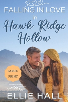 Paperback Falling in Love in Hawk Ridge Hollow: Sweet Small Town Happily Ever After Book
