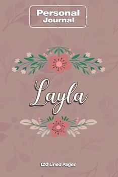 Paperback Layla Notebook Journal Personal Diary Personalized Name 120 pages Lined (6x9 inches) (15x23cm) Book