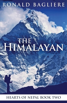 The Himalayan: Trade Edition - Book #2 of the Hearts of Nepal