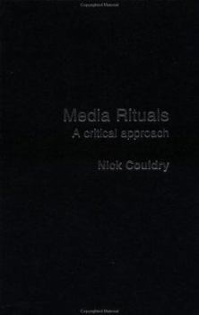 Paperback Media Rituals: A Critical Approach Book