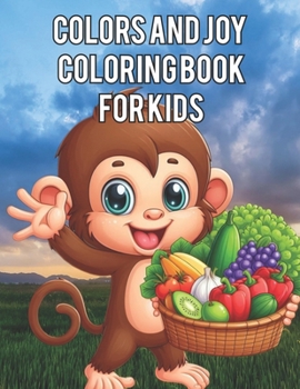 Paperback Colors and Joy: Coloring Book for Kids Book