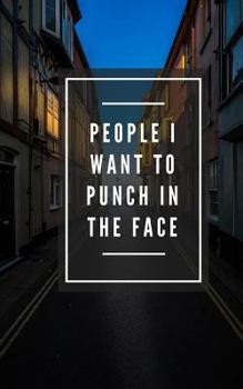 Paperback People I Want To Punch In The Face (Notebook) Book