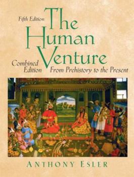 Paperback The Human Venture: A Global History, Combined Volume (from Prehistory to the Present) Book