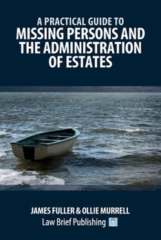 Paperback A Practical Guide to Missing Persons and the Administration of Estates Book