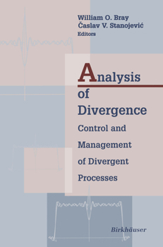 Hardcover Analysis of Divergence: Control and Management of Divergent Processes Book