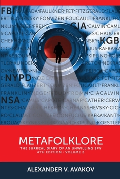 Paperback Metafolklore, Volume 2: The Surreal Diary of an Unwilling Spy, Fourth Edition Book