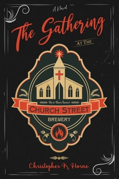 Paperback The Gathering at the Church Street Brewery Book