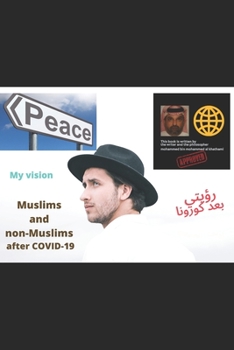 Paperback My Vision After Covid-19: Muslims and Non-Muslims Book