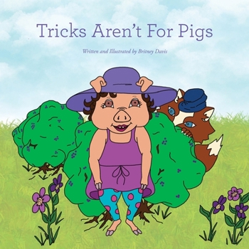 Paperback Tricks Aren't For Pigs Book