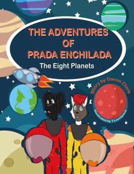 Paperback The Adventures of Prada Enchilada: The Eight Planets Book