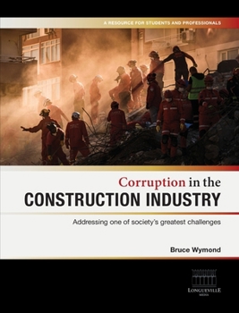 Hardcover Corruption in the Construction Industry: Addressing one of society's greatest challenges Book
