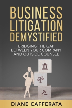 Paperback Business Litigation Demystified Book