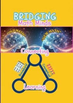 Paperback Bridging Math Minds: Connecting Procedural and Conceptual Learning Book