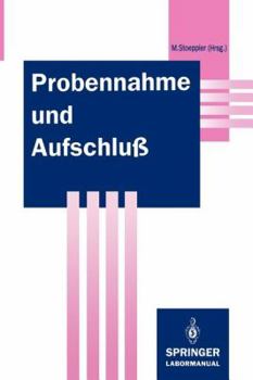 Paperback Probennahme Und Aufschluß: Basis Der Spurenanalytik [German] Book