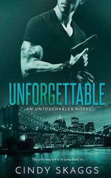 Unforgettable - Book #2 of the Untouchables