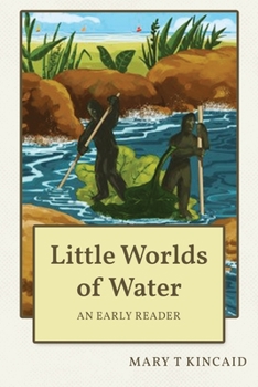 Paperback Little Worlds of Water: An Early Reader Book