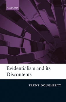 Hardcover Evidentialism and Its Discontents Book