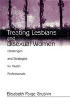 Treating Lesbians and Bisexual Women: Challenges and Strategies for Health Professionals