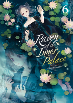 Paperback Raven of the Inner Palace (Light Novel) Vol. 6 Book